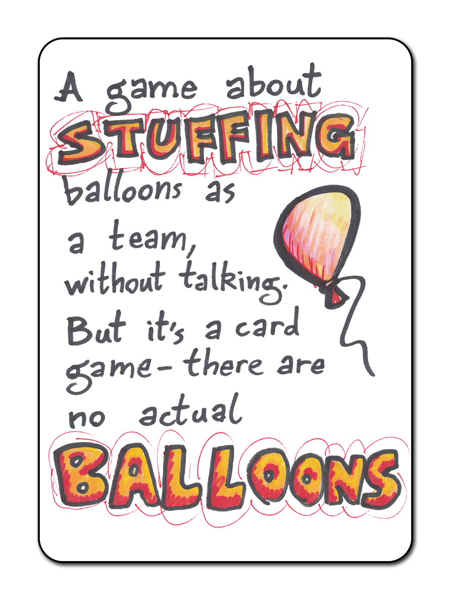 ... Stuffing balloons as a team, without talking. But it's a card game - there are no actual balloons.