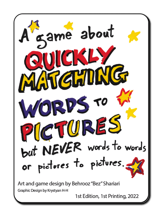... Quickly matching words to pictures but never words to words or pictures to pictures. (BOX)
